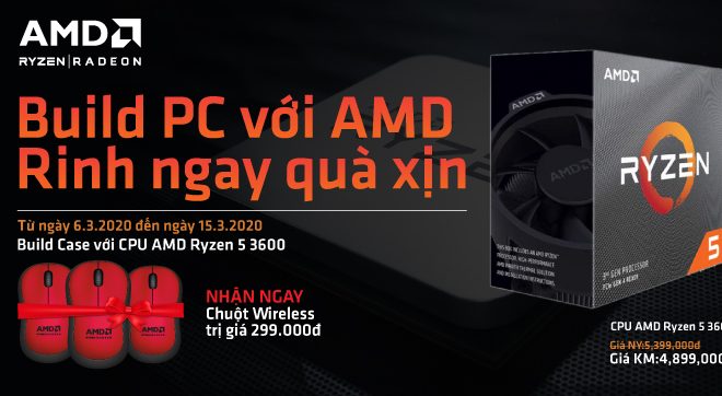 chuong-tring-khuyen-mai-build-pc-voi-amd-rinh-ngay-qua-xin