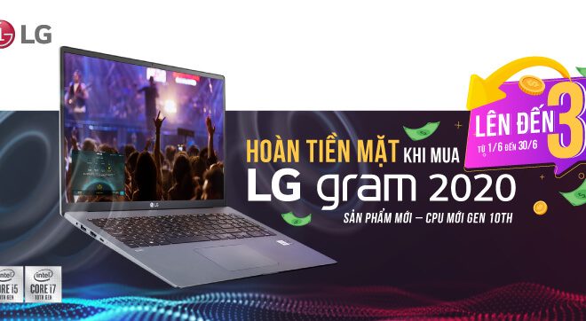 chuong-trinh-khuyen-mai-hoan-tien-mat-khi-mua-lg-gram-2020-2